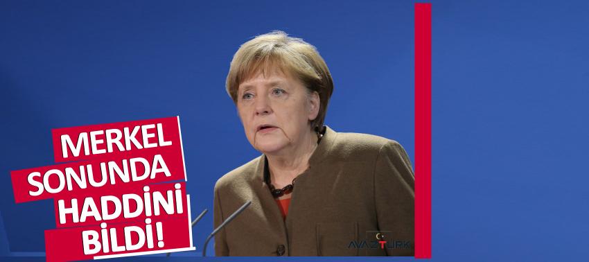 Merkel sonunda haddini bildi!