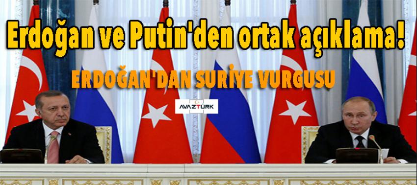 Erdoğan ve Putin'den ortak açıklama!