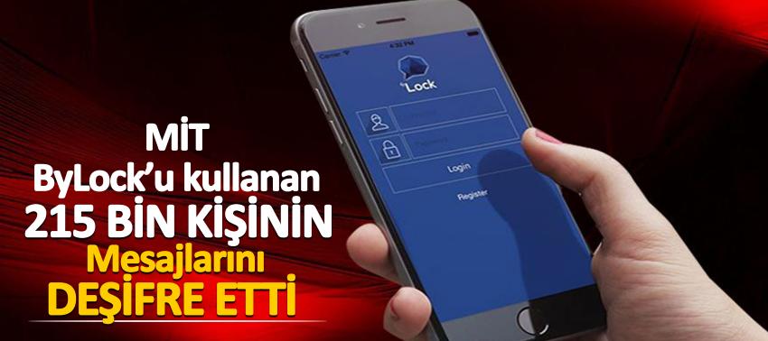ByLock’u kullanan 215 bin kişinin mesajları deşifre edildi!