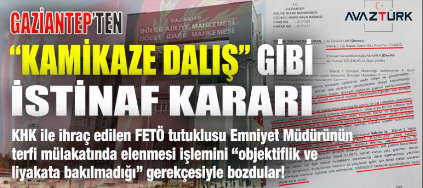 KHK ile ihraç edilen FETÖ tutuklusu Emniyet Müdürü için 'kamikaze dalış' gibi İSTİNAF kararı!