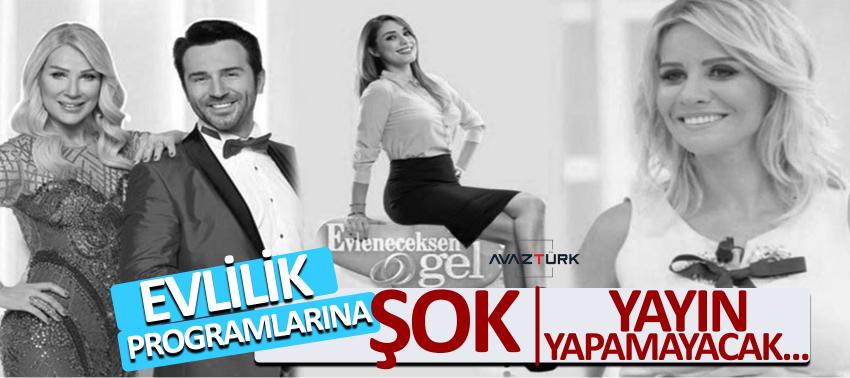 Evlilik programlarına şok! O saatlerde yayın yapamayacak...