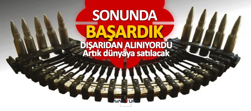 Dışarıdan alınıyordu, artık dünyaya satılacak