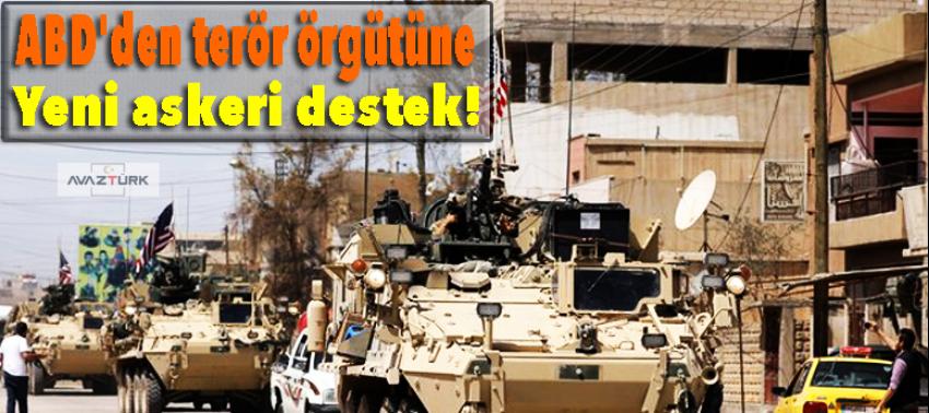 ABD'den terör örgütüne yeni askeri destek!
