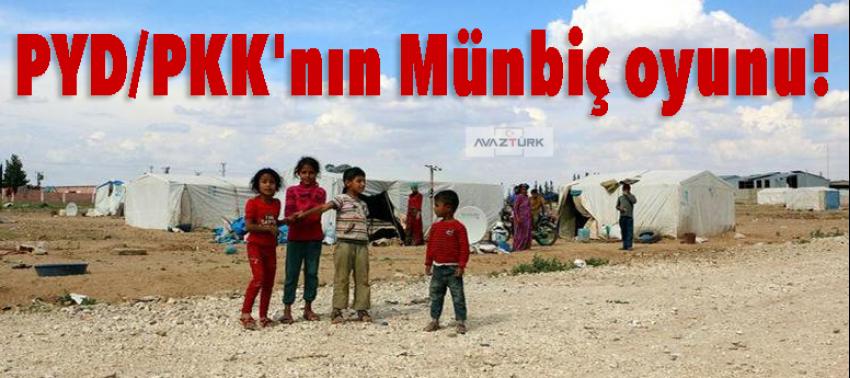 PYD/PKK'nın Münbiç oyunu!