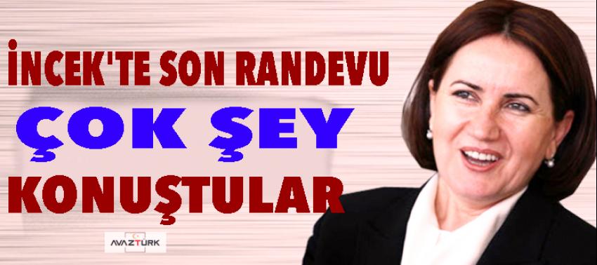 İncek'te son randevu! Çok şey konuştular