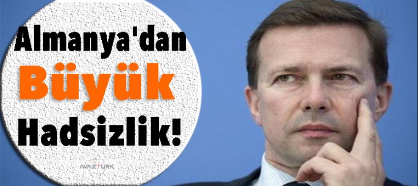 Almanya'dan büyük bir hadsizlik!