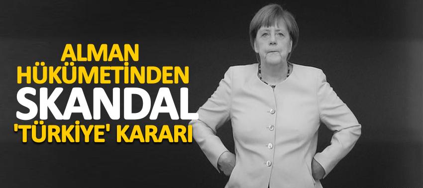 Alman hükümetinden skandal 'Türkiye' kararı
