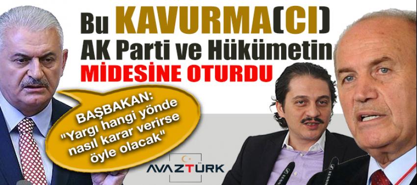 Bu KAVURMA AK Parti ve Hükümetin ‘midesine oturdu’