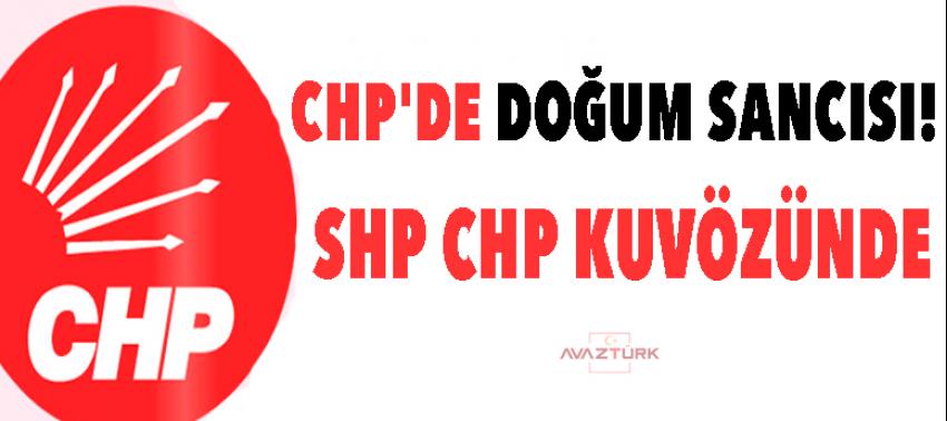 CHP'de doğum sancısı! SHP CHP kuvözünde