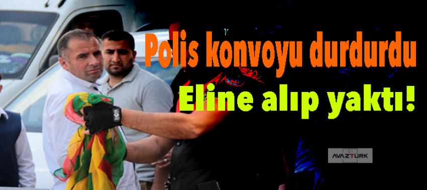 Polis konvoyu durdurdu ve eline alıp yaktı!
