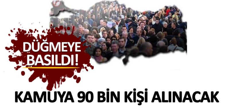 Kamuya 90 bin eleman alınacak