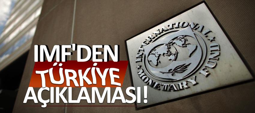 IMF'den Türkiye açıklaması!