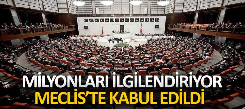 Vergi ve borçlarla ilgili kanun kabul edildi!