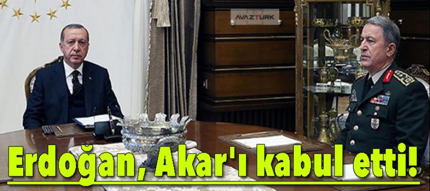 Cumhurbaşkanı Erdoğan, Akar'ı kabul etti!