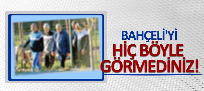 Bahçeli'yi hiç böyle görmediniz!