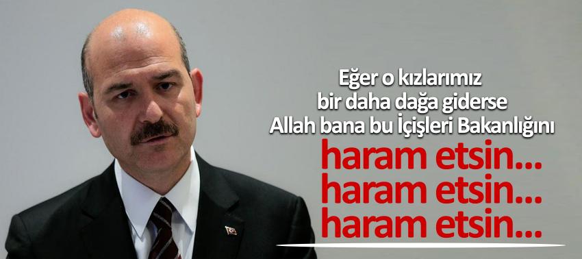 Süleyman Soylu: Eğer o kızlarımız bir daha dağa giderse
