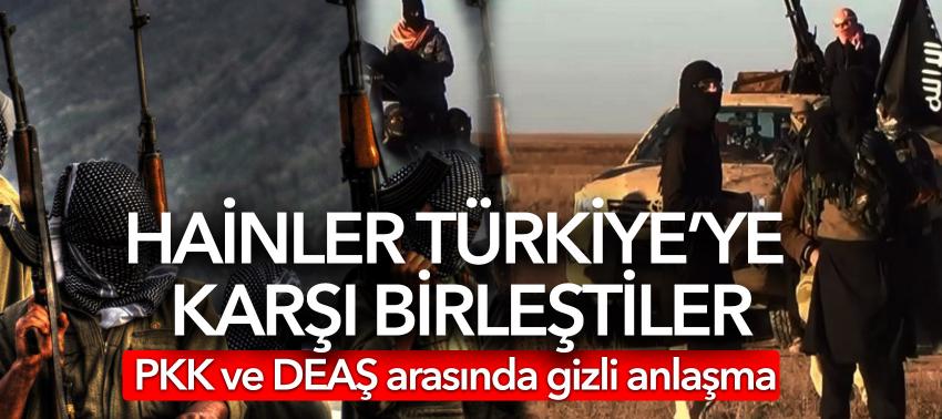 PKK ve DEAŞ arasında gizli anlaşma