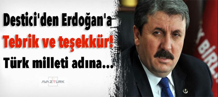Destici'den Erdoğan'a tebrik ve teşekkür!