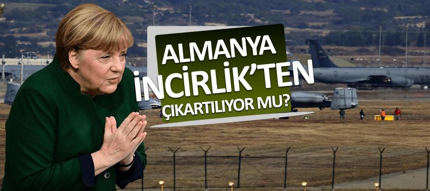 Almanya İncirlik’ten çıkartılıyor mu?