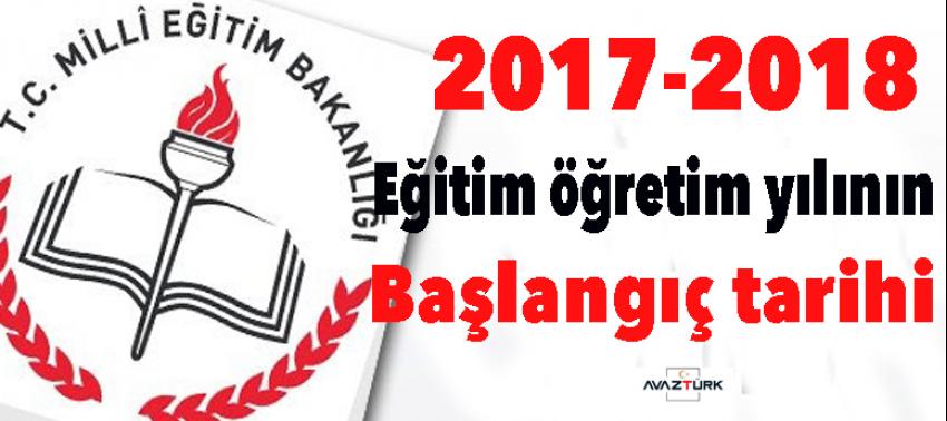 2017-2018 eğitim öğretim yılının başlangıç tarihi belli oldu