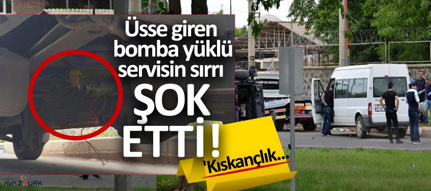 Üsse giren bomba yüklü servisin sırrı şok etti! 'Kıskançlık...'