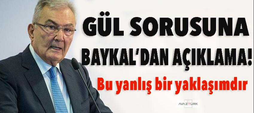 'Gül yüzde 49'un adayı mı' sorusuna Baykal'dan açıklama!