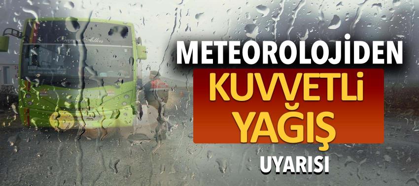 Meteorolojiden kuvvetli yağış uyarısı