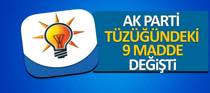 AK Parti tüzüğündeki 9 madde değişti