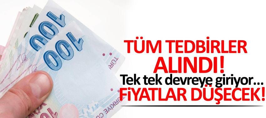 Tüm tedbirler alındı! Tek tek devreye giriyor… Fiyatlar düşecek!