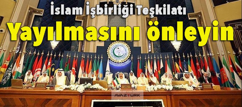 İslam İşbirliği Teşkilatı: Yayılmasını önleyin