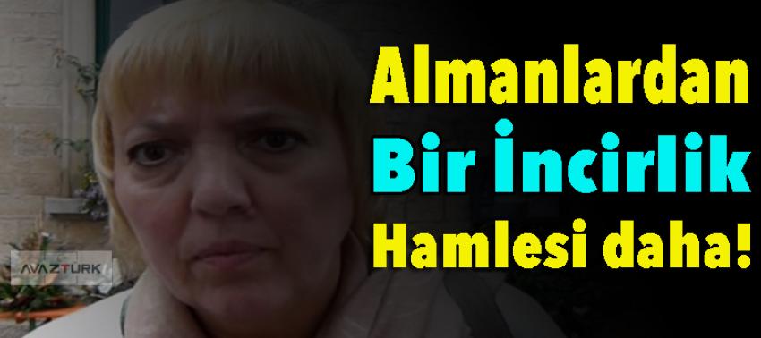 Almanlardan bir İncirlik hamlesi daha!