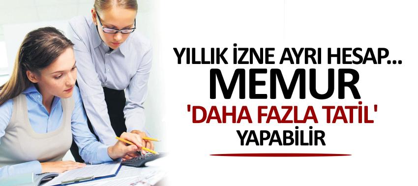 Memur 'daha fazla tatil' yapabilir