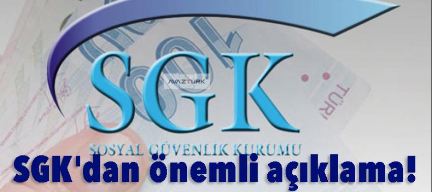 SGK'dan önemli açıklama!