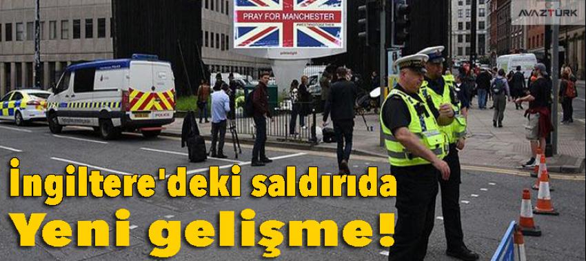İngiltere'deki saldırıda yeni gelişme!