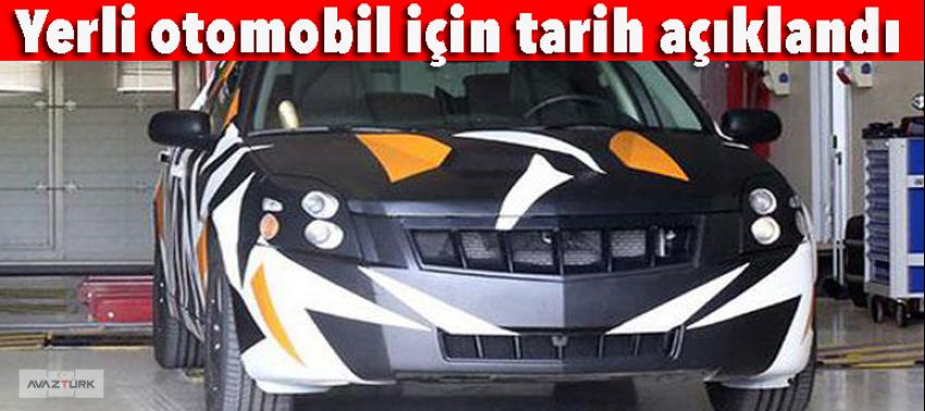 Yerli otomobil için tarih açıklandı