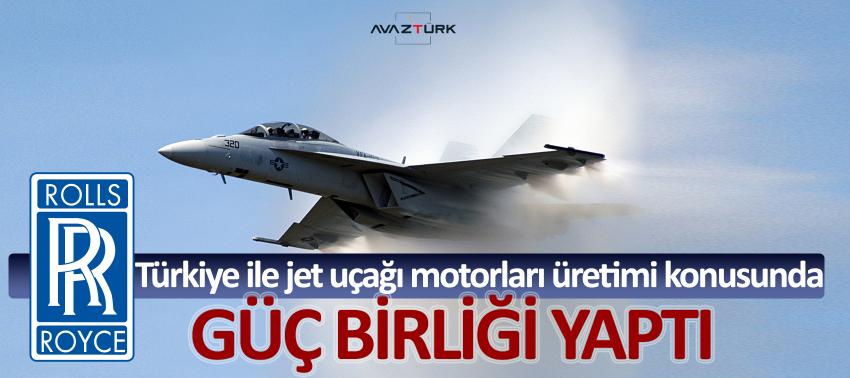 Rolls, Türkiye ile jet uçağı motorları üretimi konusunda güç birliği yaptı