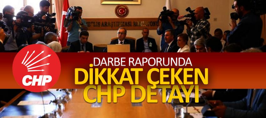 Darbe raporunda dikkat çeken CHP detayı