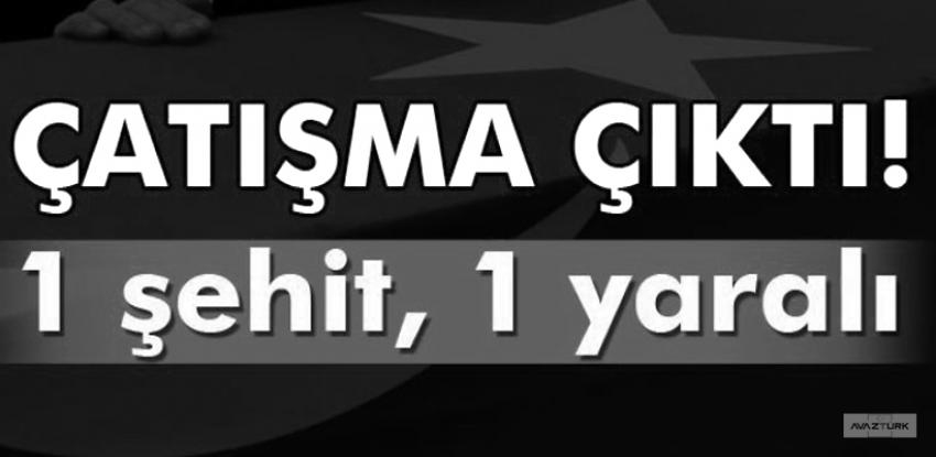 Siirt'te sıcak çatışma: 1 şehit, 1 yaralı!