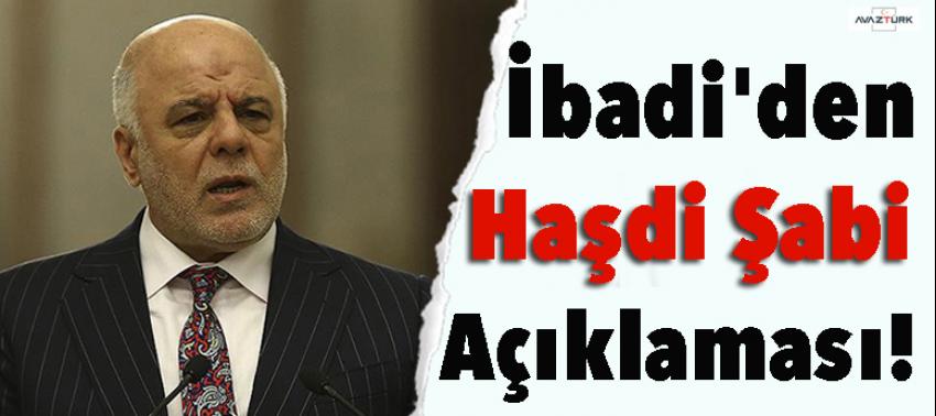 İbadi'den 'Haşdi Şabi' açıklaması
