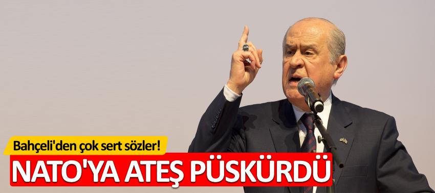Bahçeli'den çok sert sözler! NATO'ya ateş püskürdü