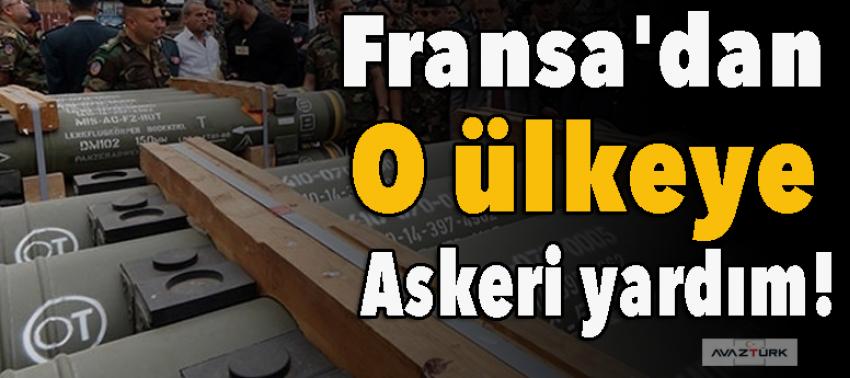 Fransa'dan o ülkeye askeri yardım!