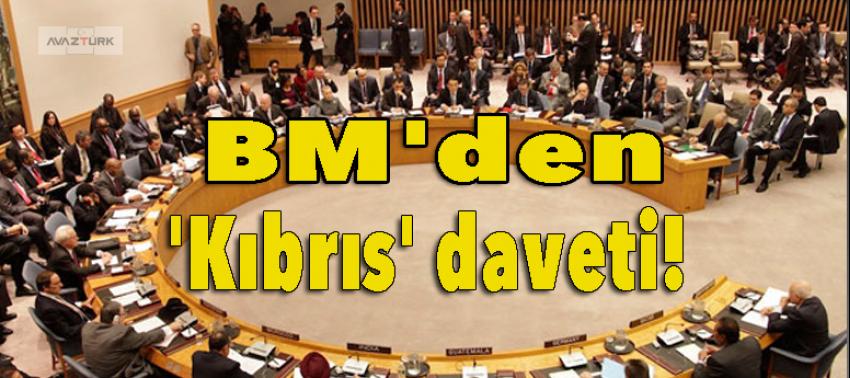 BM'den 'Kıbrıs' daveti!