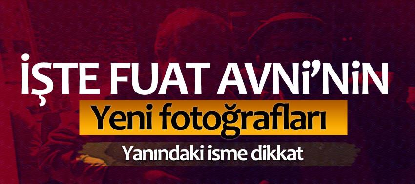 İşte Fuat Avni’nin yeni fotoğrafları