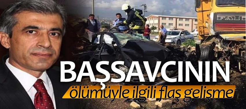 Başsavcının ölümüyle ilgili yeni tutuklama