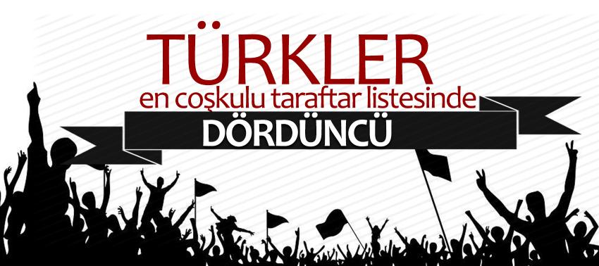 Türkler en coşkulu taraftar listesinde dördüncü