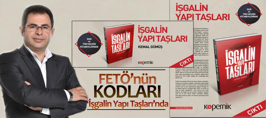FETÖ'nün kodları 'İşgalin Yapı Taşları'nda