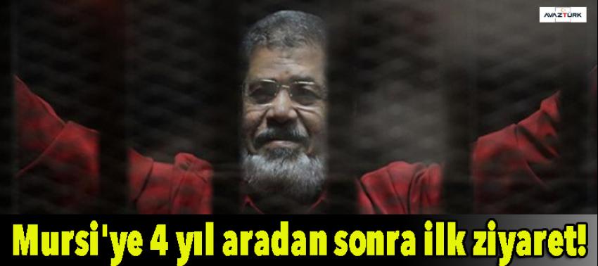 Mursi'ye 4 yıl aradan sonra ilk ziyaret!