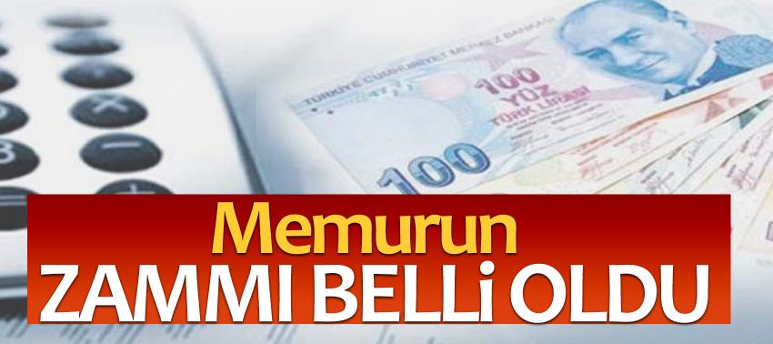 Memurun zammı belli oldu