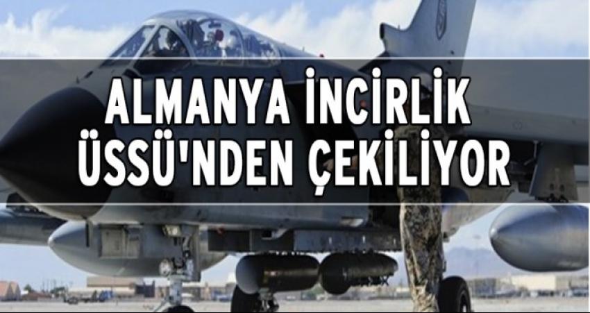 Almanya İncirlik Üssü'nden çekiliyor