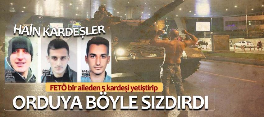 FETÖ aynı aileden 5 kardeşi yetiştirip orduya böyle sızdırdı